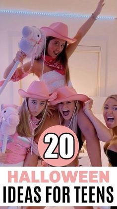 girls in pink hats with the words 20 halloween ideas for teens