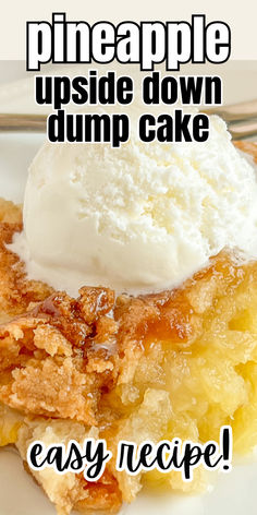 Pineapple updside down dump cake on a white plate with a scoop of vanilla ice cream. Bisquick Pineapple Upside Down Cake, 9 X 13 Pineapple Upside Down Cake, Pineapple Layered Cake, Pineapple Ooey Gooey Butter Cake, Betty Crocker Dump Cake Recipes, Pinapple Upside Down Cupcakes With Cake Mix Betty Crocker, Pineapple Upside Down Cake Crushed Pineapple, Pineapple Upside Down Cake With Coconut, Pineapple Gooey Butter Cake