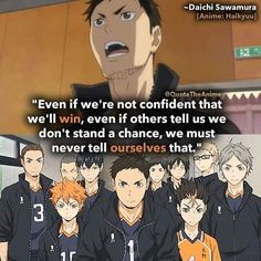 Haikyuu Quotes, Inspirational Volleyball Quotes, Sawamura Daichi, Anime Motivation, Daichi Sawamura, Quotes That Inspire, Volleyball Quotes, Manga Quotes, Haikyuu Wallpaper