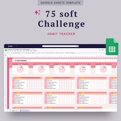 the google sheets template is shown with text that reads, 75 soft challenge habit tracker