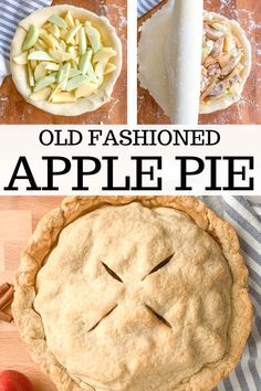 an old fashioned apple pie is shown with the words, old fashioned apple pie on it