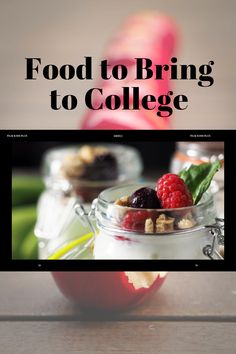 food to bring to college is displayed on the screen