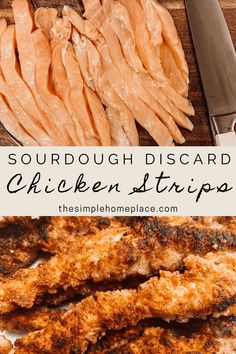 chicken strips on a cutting board with text overlay that reads sourdough discard chicken strips