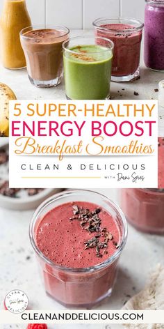 the 5 super healthy energy booster smoothies are shown