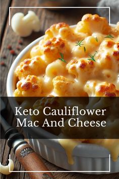 keto cauliflower mac and cheese in a white dish on a wooden table