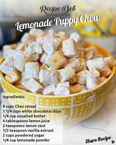 the recipe for lemonade puppy chow is shown in a yellow bowl with information about how to make it