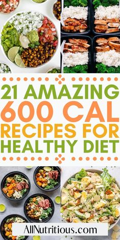 Meals Under 600 Calories, 600 Calorie Diet, 700 Calorie Meals, Easy Healthy Meals