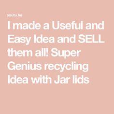 the text reads, i made a useful and easy idea and sell them all super genius recycling