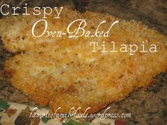 crispy open - baked tilapia with cheese on top and text overlay