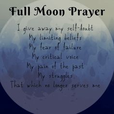 Full Moon Prayer, Moon Prayer, New Moon And Full Moon, Full Moon Spells, Full Moon Rituals, Moon Spells