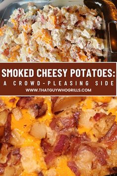 a close up of a casserole dish with potatoes and bacon on it, text reads smoked cheesy potatoes a crowd pleasing side