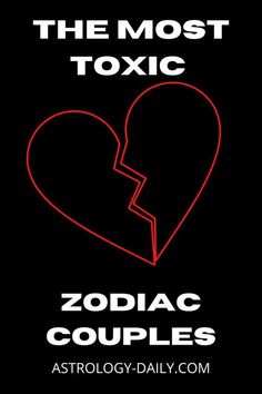 The Most Toxic Zodiac Couple Astrological Signs Compatibility, Toxic Zodiac Couples, Toxic Couples Zodiac Signs, Aspiring Quotes, Astrology Signs Compatibility, Astrology Signs Dates, Partner Questions, Zodiac Couples, Forget Her