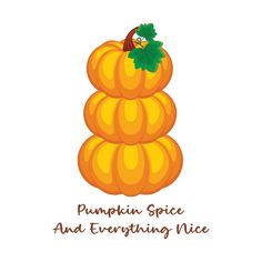 the pumpkin spice and everything nice logo