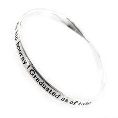 quote jewellery:  Graduation bangle: Hip hip Hooray! Graduated as of today Hip Hip