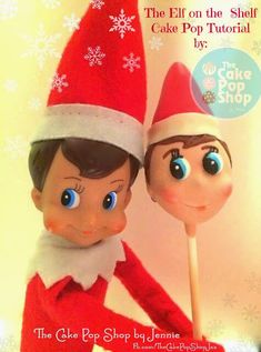 the elf on the shelf cake pops is next to an elf holding a lollipop