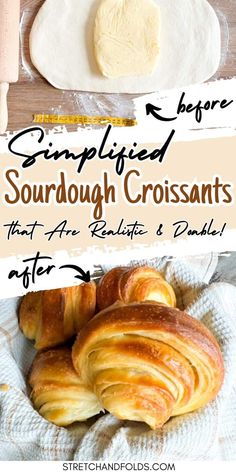 some croissants are sitting on a white towel with the words, simply before sourdough croissants