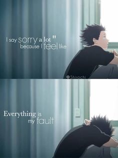 an anime scene with the caption that says, i say sorry at lot because i feel like everything is my fault