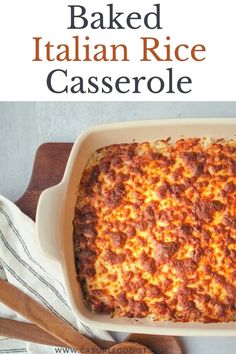 baked italian rice casserole in a baking dish