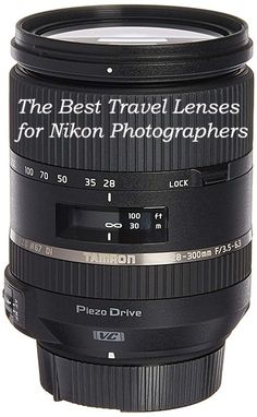 the best travel lenses for nikon photographers