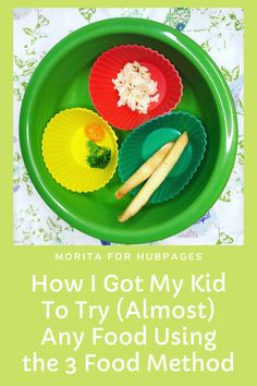 a green plate filled with food and the words how i got my kid to try almost using