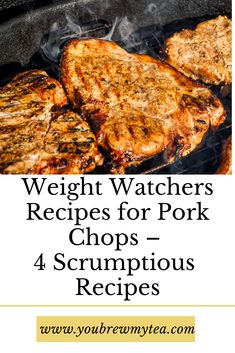 the words weight watchers recipes for pork chops - 4 scrumptious recipes