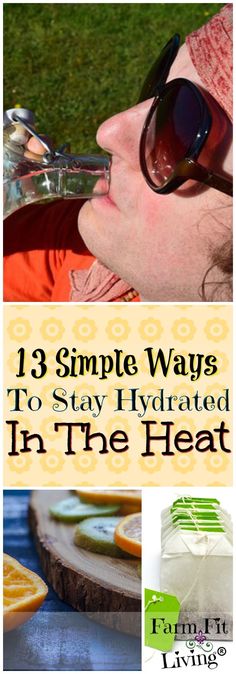 the words 13 simple ways to stay hydrated in the heat