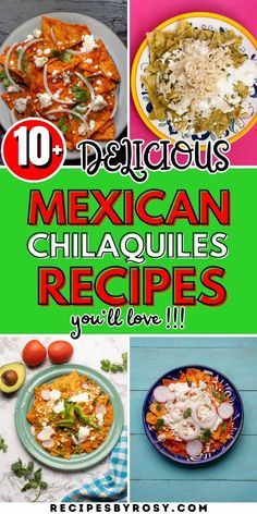 mexican dishes with the title 10 delicious mexican chili recipes you'll love