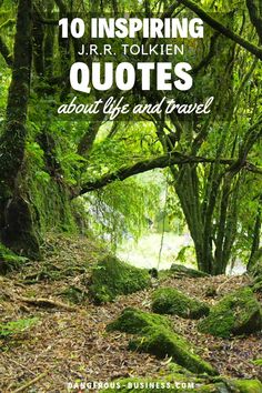 the words, 10 inspirational quotes about life and travel are in front of green trees