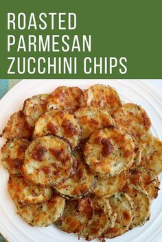 roasted parmesan zucchini chips on a white plate with text overlay