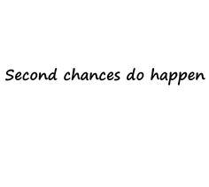 the words second chance do happen in black ink on a white background with an image of a