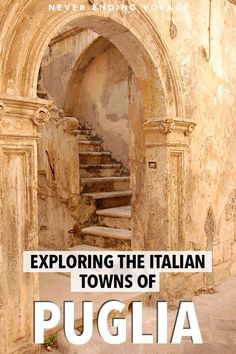 the cover of exploring the italian towns of puglia, with stairs leading up to an arched doorway