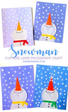 three snowman cards with the words snowman cupcake liner fingerprint craft