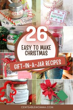 christmas gifts in jars with the words 26 easy to make christmas gift - in - a - jar recipes