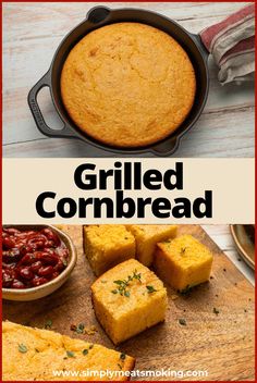 the recipe for grilled cornbread is shown on a cutting board