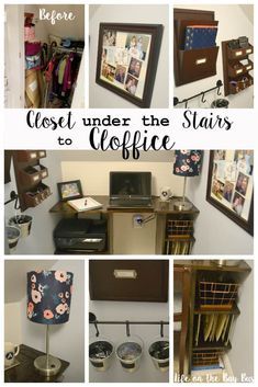 a collage of photos with the words closet under the stairs to cloffice