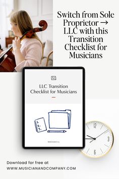 a woman playing violin with the text, switch from sole proprietor to l c with this transition checklist for musicians