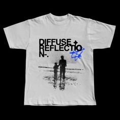 a white t - shirt with the words refuse reflecto on it