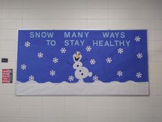 a bulletin board that says snow many ways to stay healthy