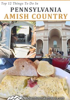 the top 12 things to do in pennsylvania amish country, including eggs and ham