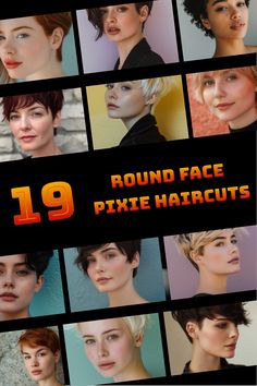 Collage of various women with pixie haircuts, styled for round faces, alongside the text "19 Round Face Pixie Haircuts". Round Face Pixie, Haircut For Round Face, Classic Pixie, Pixie Haircut Ideas, Pixie Haircut For Round Faces