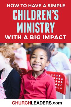 children sitting in chairs with the text how to have a simple children's ministry with a big impact