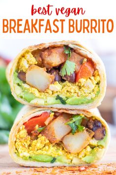 two burritos stacked on top of each other with the words best vegan breakfast burrito