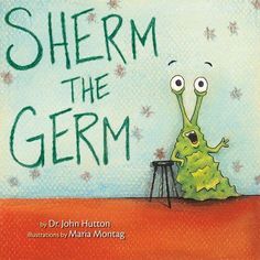 the book cover for shem the germ by dr john hutton, illustrated by martha montag