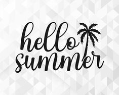 the words hello summer written in black ink on a white background with geometric shapes and palm trees