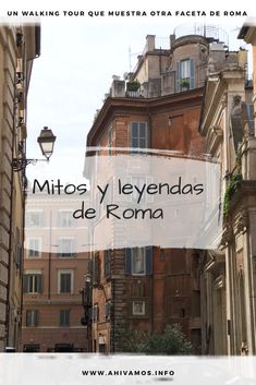 the words mitos y leydas del roma in front of an image of buildings