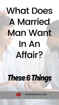 a man and woman sitting next to each other with the text what does a married man want