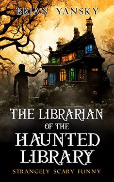 the librarian of the haunted library is shown in this book cover for an upcoming novel