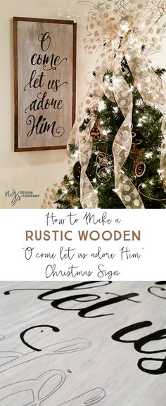 a christmas tree decorated with ribbon and some words on the wall above it that says, first time rustic wooden ornaments come from christmas