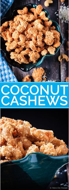 coconut cashews in blue dishes on a wooden table with the words coconut cashews above them