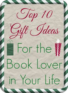 a sign that says top 10 gift ideas for the book lover in your life